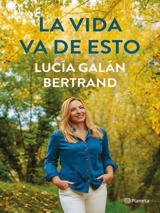 Title details for La vida va de esto by Lucía Galán Bertrand - Available